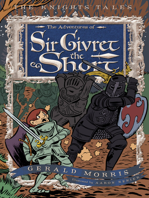 Title details for The Adventures of Sir Givret the Short by Gerald Morris - Available